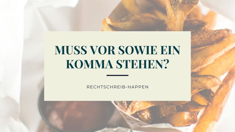 Kommt Vor Sowie Immer Ein Komma